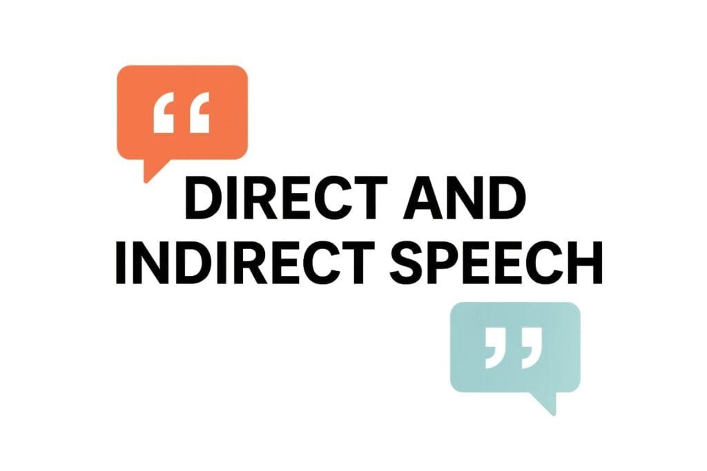 Direct and Indirect speech- Practical learning