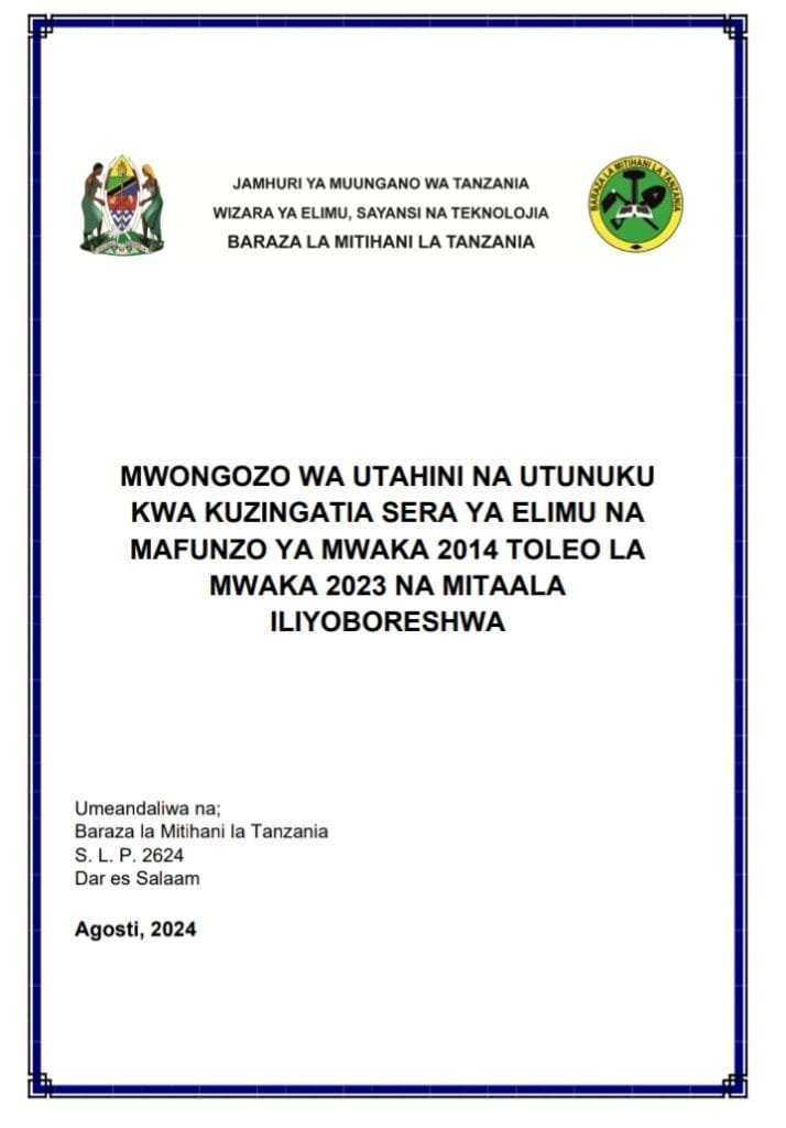 MWONGOZO WA UTAHINI NA UTUNUKU KWA KUZINGATIA SERA YA ELIMU NA MAFUNZO YA MWAKA 2014 TOLEO LA MWAKA 2023 NA MITAALA ILIYOBORESHWA