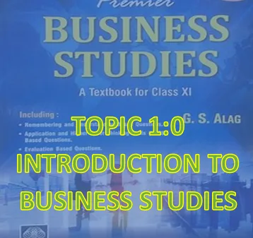 Topic 1.0: Introduction to business study